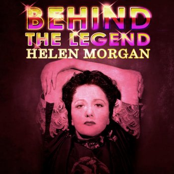 Helen Morgan Something To Remember You By