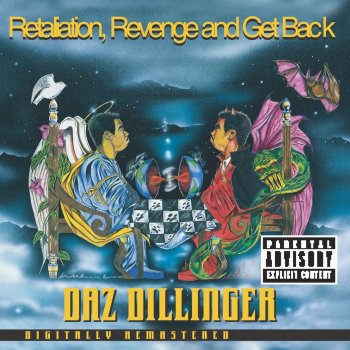 Daz Dillinger Retaliation, Revenge And Get Back