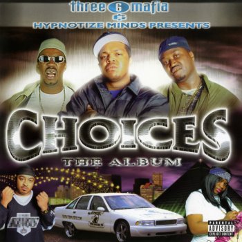 Three 6 Mafia feat. DJ Paul & Juicy J Talkin'