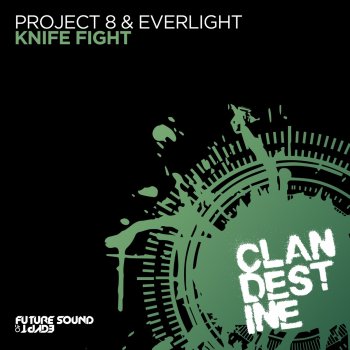 Project 8 feat. EverLight Knife Fight (Extended Mix)