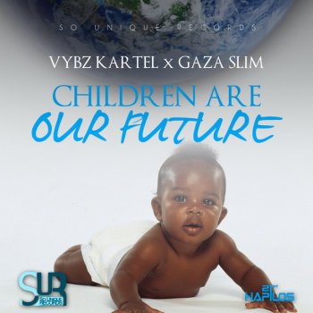 Gaza Slim feat. Vybz Kartel Children Are Our Future (feat. Gaza Slim) - Raw