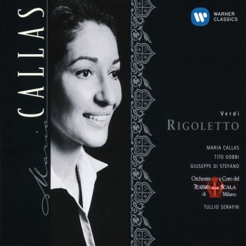 Giuseppe Verdi feat. Maria Callas & Tullio Serafin Verdi: Rigoletto, Act 1: "Gualtier Maldè ...Caro nome" (Gilda, Borsa, Ceprano, Marullo)