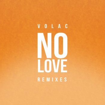 Volac No Love (Taiki Nulight Remix)