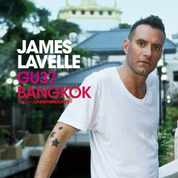 James Lavelle GU37 Bangkok, Pt. 1 (Continuous DJ Mix) [Bonus Track]