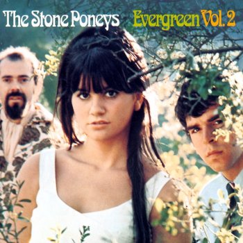 Stone Poneys feat. Linda Ronstadt Evergreen