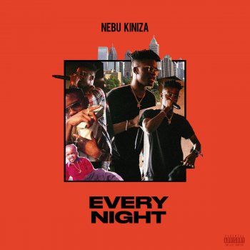 Nebu Kiniza Every Night