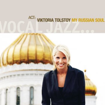 Viktoria Tolstoy Although You're Gone