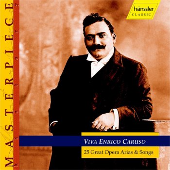 Giacomo Puccini feat. Enrico Caruso Tosca: Tosca: E lucevan le stelle