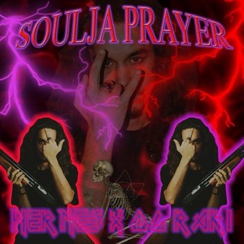 Herme$ Soulja Prayer