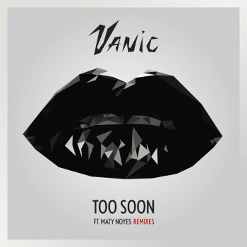 Vanic feat. Maty Noyes & Mallive Too Soon - Mallive Remix