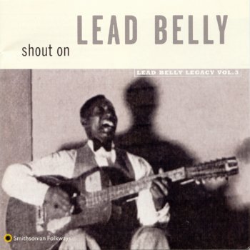 Lead Belly The Parting Song (When You're Smiling)