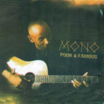 Mono Poor and Famous