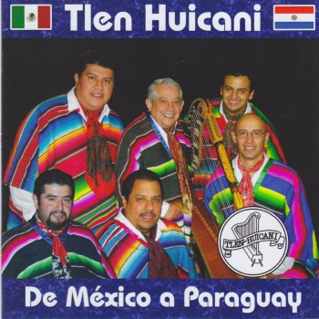 Tlen Huicani De México a Paraguay