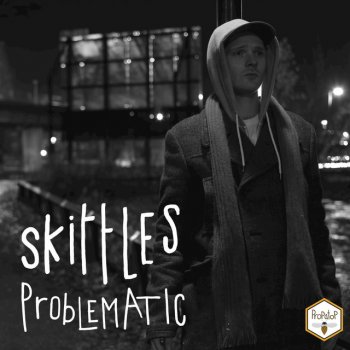 Skittles Problematic (Radio Edit)