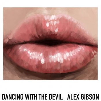 Alex Gibson Dancing With the Devil