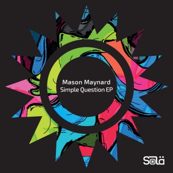 Mason Maynard Simple Question - Extended Mix