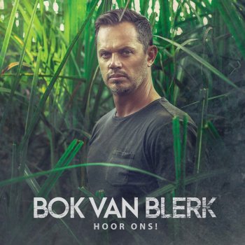 Bok Van Blerk feat. Steve Hofmeyr, Bobby Van Jaarsveld, Ruhan Du Toit & Jay Die Land