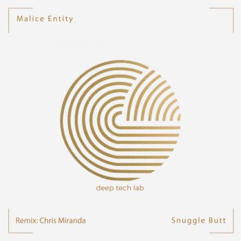 Malice Entity Snuggle Butt (Chris Miranda Remix)