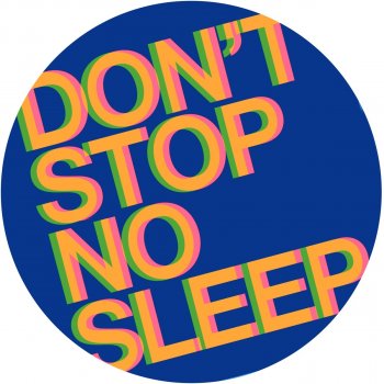 Radio Slave Don't Stop No Sleep (Nightmare Mix)