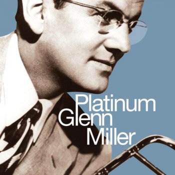 Glenn Miller and His Orchestra Along the Sante Fe Trail