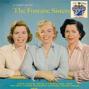 The Fontane Sisters The Waltz You Saved for Me
