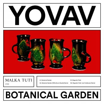 Yovav feat. Willie Burns Botanical Garden - Willie Burns Noodle Remix