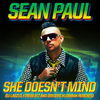 Sean Paul She Doesn't Mind - Gregori Klosman Radio Edit