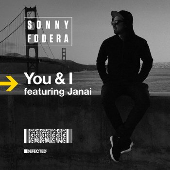 Sonny Fodera feat. Janai You & I (feat. Janai)