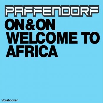Paffendorf Welcome to Africa (Technopunk remix)