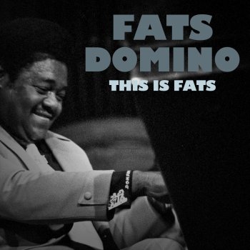 Fats Domino Love Me