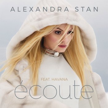Alexandra Stan feat. Havana Ecoute (Extended Version)