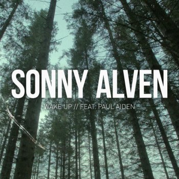 Sonny Alven feat. Paul Aiden Wake Up