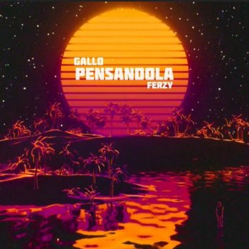 Gallo Pensandola (feat. Ferzy)