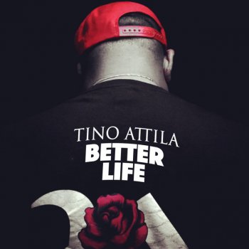 Tino Attila Better Life (Instrumental)