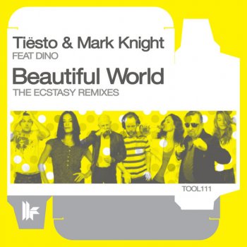 Tiësto, Mark Knight & Dino Beautiful World - Original Club Mix