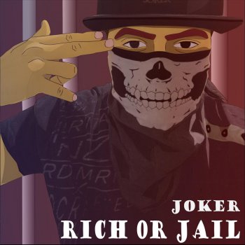 Joker Rich or Jail