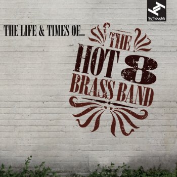 Hot 8 Brass Band Steaming Blues