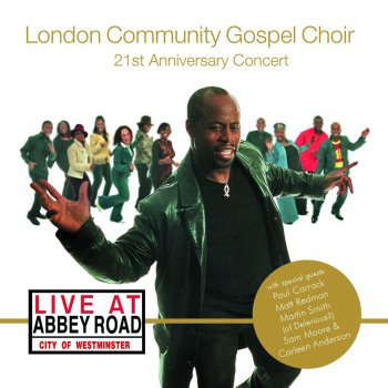 London Community Gospel Choir My Soul Says Yes