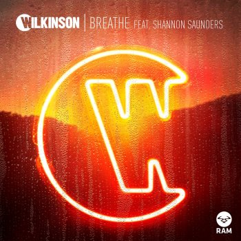 Wilkinson feat. Shannon Saunders Breathe
