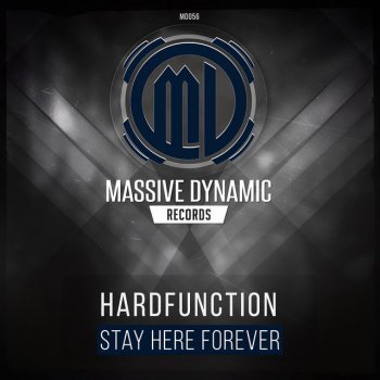 Hardfunction Stay Here Forever