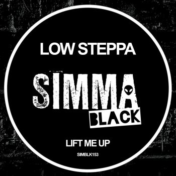 Low Steppa Lift Me Up