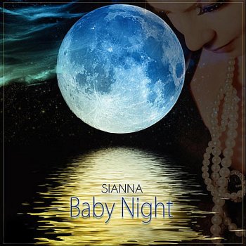 Sianna Baby Night (Extended Version)