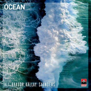 Ali Bakgor feat. Kállay Saunders Ocean