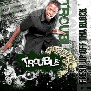 Trouble M.O.E. (Money Over Everything)