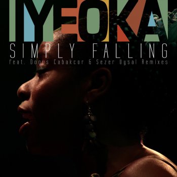 Iyeoka Simply Falling (Remastered)