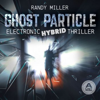 Randy Miller feat. Ariel Mann Ghost Particle