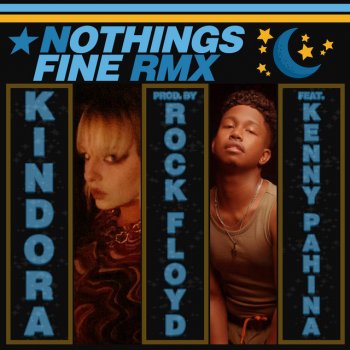 Kindora feat. Kenny Pahina Nothing's Fine