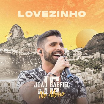 João Gabriel Lovezinho - Ao Vivo No Rio De Janeiro / 2019
