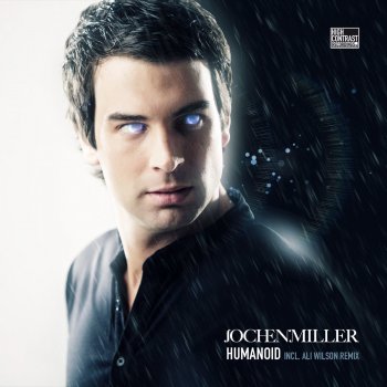 Jochen Miller Humanoid - Ali Wilson Tekelec Remix