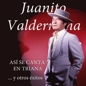 Juanito Valderrama Que Yo por Nadie Me Quemo